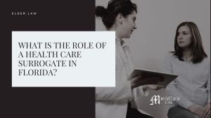 Health Care Surrogate - Mortellaro Law