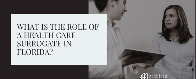 Health Care Surrogate - Mortellaro Law